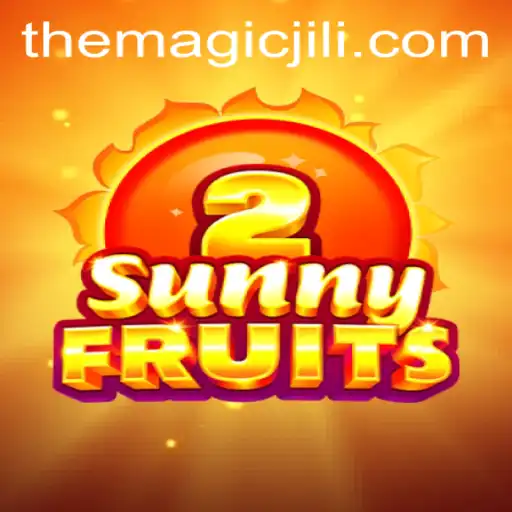Exploring SunnyFruits2: The Enchantment of THE MAGICJILI